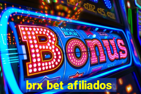 brx bet afiliados